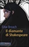 Elise Broach, I. Bruno - Il diamante di Shakespeare
