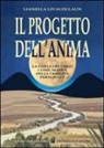 Lianella Livaldi Laun - Il progetto dell'anima. La carta del cielo come mappa della crescita personale
