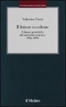 Valentina Parisi - Il lettore eccedente. Edizioni periodiche del «Samizdat» sovietico (1956-1990)