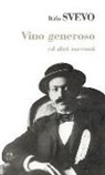 Italo Svevo - Vino generoso e altri racconti