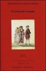 Johann Wolfgang von Goethe - Il carnevale romano