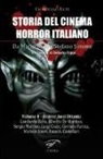Gordiano Lupi - Storia del cinema horror italiano. Da Mario Bava a Stefano Simone