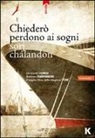 Sorj Chalandon - Chiederò perdono ai sogni