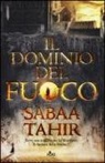 Sabaa Tahir - Il dominio del fuoco