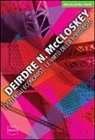 Deirdre N. McCloskey - I vizi degli economisti, le virtù della borghesia