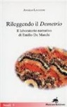 Angelo Lacchini - Rileggendo il «Demetrio». Il laboratorio narrativo di Emilio De Marchi