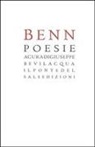Gottfried Benn, G. Bevilacqua, M. Munaro - Poesie. Testo tedesco a fronte