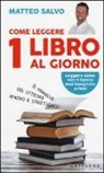 Matteo Salvo - Come leggere 1 libro al giorno