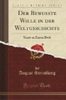 August Strindberg - Der Bewusste Wille in der Weltgeschichte