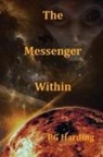 PG Harding - The Messenger Within
