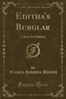 Frances Hodgson Burnett - Editha's Burglar