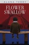 Alana Terry - Flower Swallow