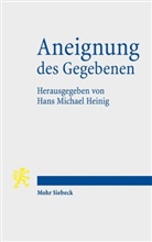 Hans M. Heinig, Hans Michael Heinig, Han Michael Heinig, Hans Michael Heinig - Aneignung des Gegebenen