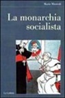 Mario Missiroli - La monarchia socialista
