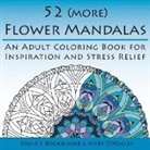David J. Bookbinder, Mary O'Malley - 52 (more) Flower Mandalas
