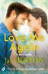 Jaci Burton, Jaci (Author) Burton, Burton Jaci - Love Me Again: Hope Book 7