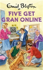 Eni Blyton, Enid Blyton, Bruno Vincent - Five Get Gran Online