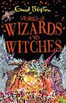 Enid Blyton - Stories of Wizards and Witches