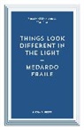 Medardo Fraile, Medardo (Author) Fraile, Medardo (Author) Smith Fraile, Ali Smith - Things Look Different in the Light & Other Stories