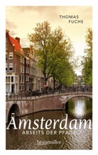 Thomas Fuchs - Amsterdam abseits der Pfade