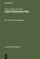 Hans-Joachim Kowalsky - Hans-Joachim Kowalsky: Vektoranalysis - Teil 1: Hans-Joachim Kowalsky: Vektoranalysis. Teil 1
