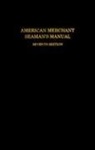 William B. Hayler, William B. Hayler, William B. Hayler, John M. Keever, Paul M. Seiler - American Merchant Seaman’s Manual