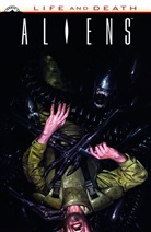 Dan Abnett, Moritat - Leben und Tod: Aliens
