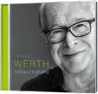 Jürgen Werth - Nahaufnahme, Audio-CD (Audiolibro)