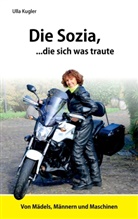 Ulla Kugler - Die Sozia, die sich was traute