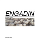 Wolfgang Kraus - Engadin - Strukturen