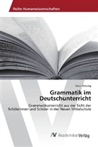 Géza Herczeg - Grammatik im Deutschunterricht