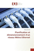 Mouna Hemdi - Planification et dimensionnement d'un réseau Métro Ethernet