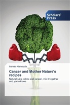 Asmaa Hamouda - Cancer and Mother Nature's recipes