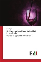Luca Poggio - Un'alternativa all'uso dei solfiti in enologia