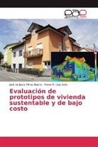 Flavio R Ceja Soto, Flavio R. Ceja Soto, José de Jesú Pérez Bueno, José de Jesús Pérez Bueno - Evaluación de prototipos de vivienda sustentable y de bajo costo