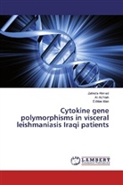 Al Ad'hiah, Ali Ad'hiah, Zahra' Ahmad, Zahra'a Ahmad, Ekhlas Idan - Cytokine gene polymorphisms in visceral leishmaniasis Iraqi patients