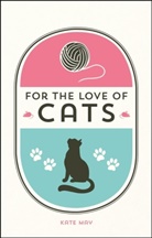Kate May - For the Love of Cats