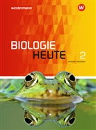 Heinric Joussen, Heinrich Joußen, Walory, Walory, Michael Walory - Biologie heute SI, Ausgabe 2015 für Nordrhein-Westfalen - 2: Biologie heute SI - Ausgabe 2015 für Nordrhein-Westfalen