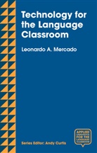 Leo Mercado, Leonardo L. Mercado - Technology for the Language Classroom