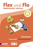 Christophe Dohmann, Christopher Dohmann, Susanne Jäger, Anik Köhpcke, Anik u a Köhpcke, Nicole Timmermann - Flex und Flo Inklusion: Themenheft Geometrie A (Verbrauchsmaterial)