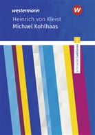 Heinrich von Kleist - Michael Kohlhaas: Textausgabe