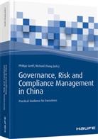 Philip Senff, Philipp Senff, Richard Zhang, Philip Senff, Philipp Senff, Zhang... - Governance, Risk and Compliance Management in China