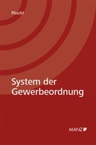 Magdalena Pöschl - System der Gewerbeordnung (f. Österreich)