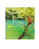 Daniel Start - Wild Swimming Frankreich