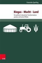 Franziska Sperling - Biogas - Macht - Land