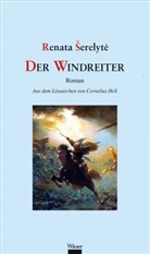 Renata Serelyt, Renata Serelyt_, Renata Serelyte, Renata Šerelyte, Cornelius Hell - Der Windreiter