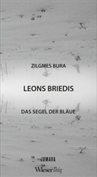 Leons Briedis - Das Segel der Bläue / Zilgmes Bura