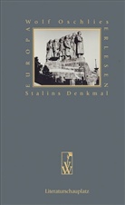 Wolf Oschlies - Stalins Denkmal