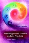 Anton Kimpfler - Weltreligion der Freiheit und des Friedens