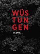 Goeran Gnaudschun, Anne Heinlein, Gnaudschun, Gnaudschun, Göran Gnaudschun, Ann Heinlein... - Wüstungen. Razed Structures